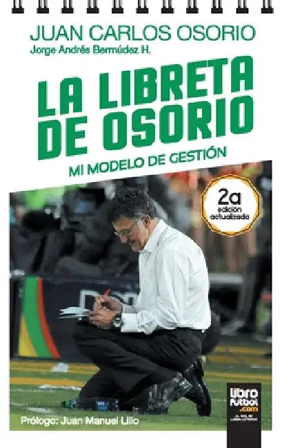 La Libreta de Osorio: Mi Modelo de Gestión by Jorge Bermúdez