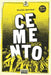 Cemento, el semillero del rock: 1985-2004 by Nicolás Igarzábal