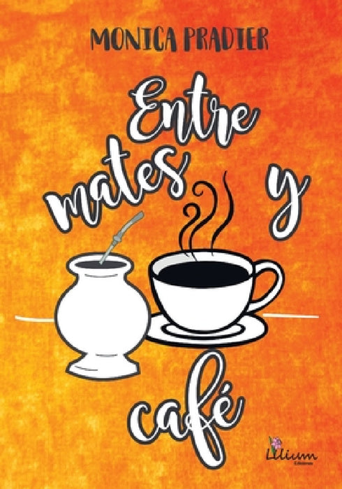 Entre mates y café by Mónica Pradier