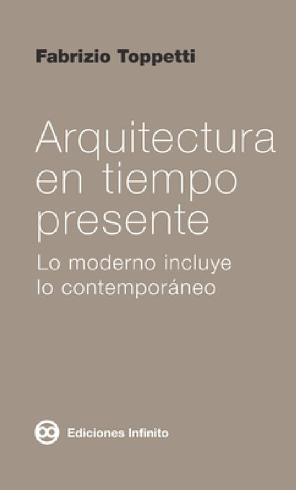 Arquitectura en tiempo presente by Fabrizio Toppetti