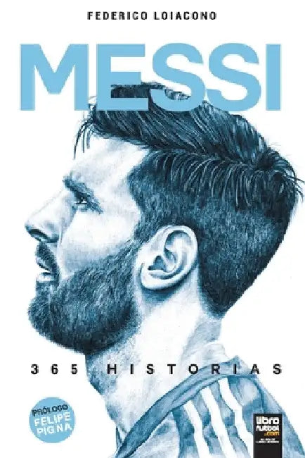 Messi 365 historias by Federico Loiacono