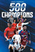 500 Leyendas de la Champions by Ángel Iturriaga