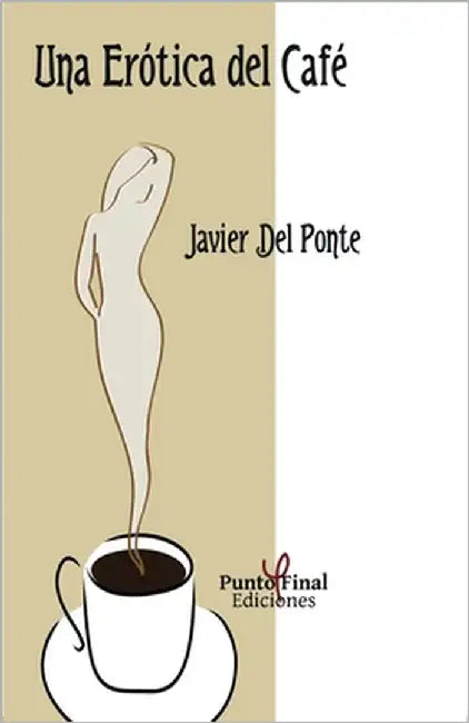 Una erótica del café by Petrella, Fernando