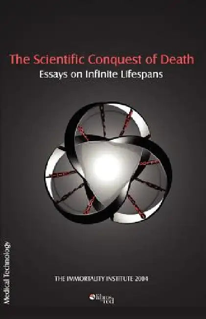 The Scientific Conquest of Death by Immortality Institute