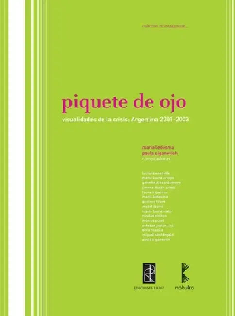 Piquete de ojo by María Ledesma, Paula Siganevich