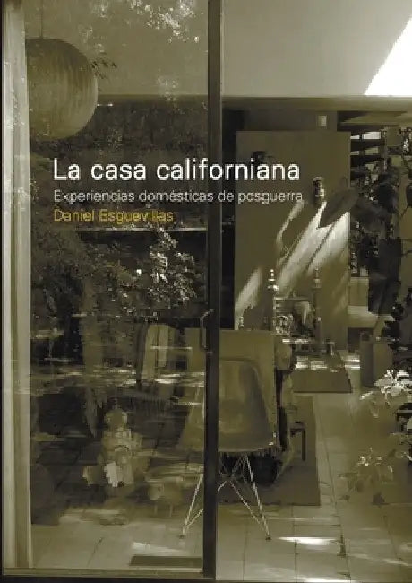 La casa californiana by Daniel Erguevillas