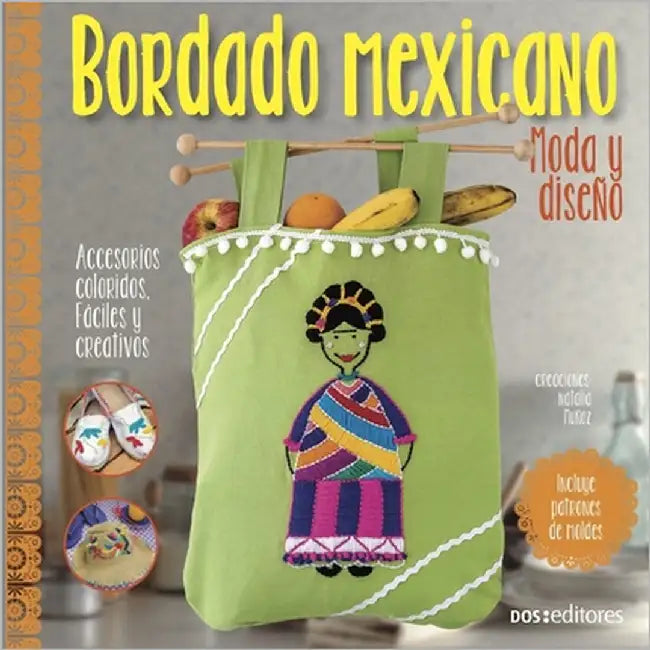 Bordado Mexicano: moda y diseño by Santambrosio, Mariela Carolina