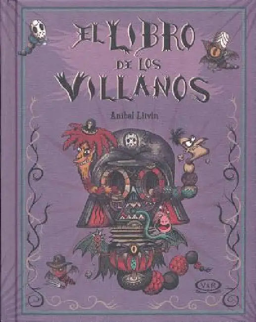 El libro de los villanos by Aníbal Litvin