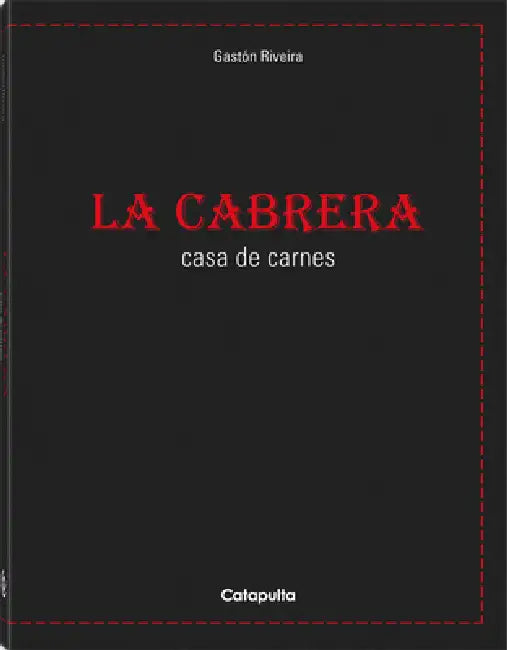 La Cabrera by Gastón Riveira