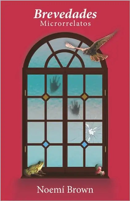 Brevedades: Microrrelatos by Brown, Noemi