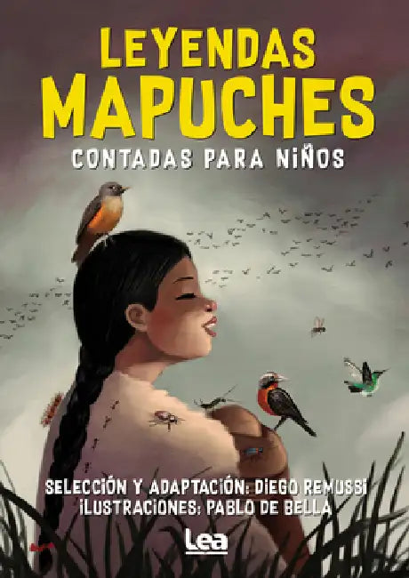 Leyendas Mapuches Contadas Para Niños by Diego Remussi