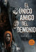 El único amigo del demonio by Dan Wells