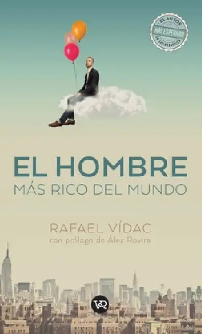 El hombre más rico del mundo by Rafael Vídac, Rovira Alex