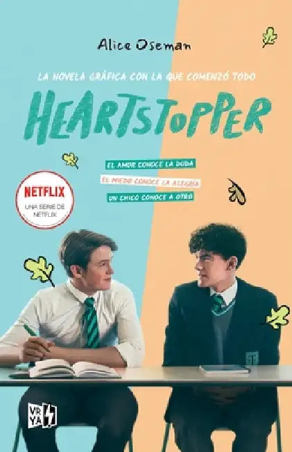 Heartstopper. Una serie de NETFLIX: La novela gráfica con la que comenzó todo by Alice Oseman