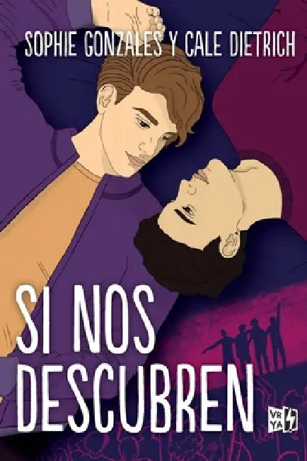 Si nos descubren by Sophie Dietrich Cale Gonzales