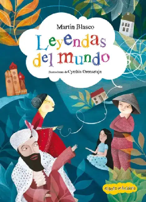 Leyendas del Mundo / World Legends by Martin Blasco