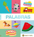 MIS Primeras Palabras: Palabras / Words. My First Words Series by Varios Autores
