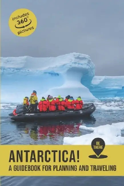 Antarctica: A guidebook for planning and traveling by Paula Ford