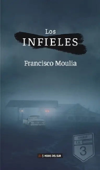Los infieles by Francisco Moulia