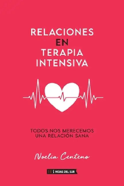 Relaciones en terapia intensiva by Noelia Centeno