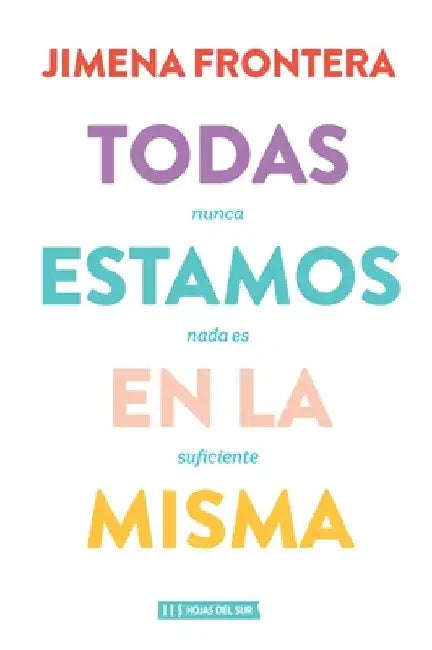 Todas estamos en la misma by Jimena Frontera