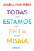 Todas estamos en la misma by Jimena Frontera