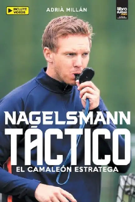 Nagelsmann Táctico: El Camaleón Estratega by Adrià Millán