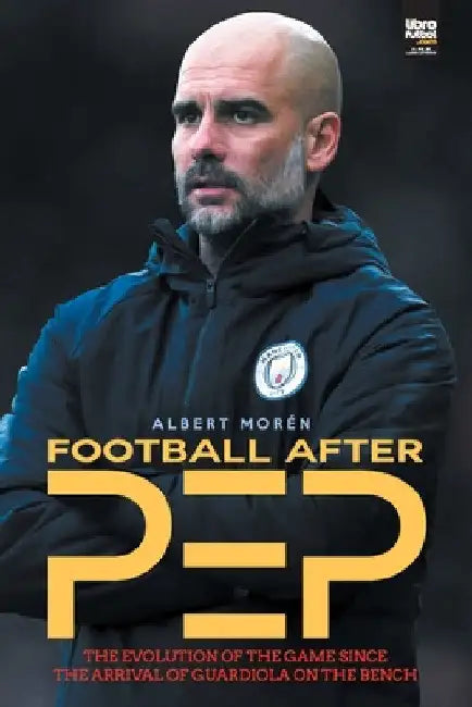 Football after Pep by Albert Morén