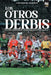 Los otros derbis: las rivalidades menos conocidas del fútbol mundial by Juan Manuel D'Angelo