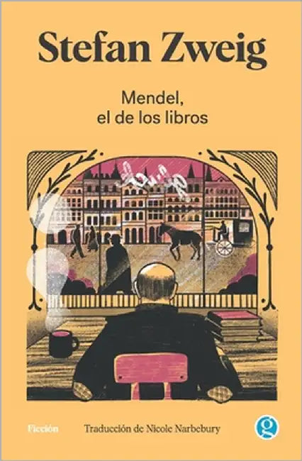 Mendel, el de los libros by Zweig, Stefan