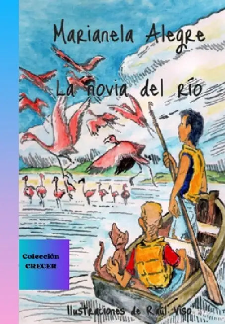 La novia del río by Marianela Alegre