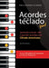 Acordes en el teclado fácil: Aprende a tocar, leer y escribir acordes con Cifrado Americano by Alejandro Galmarini
