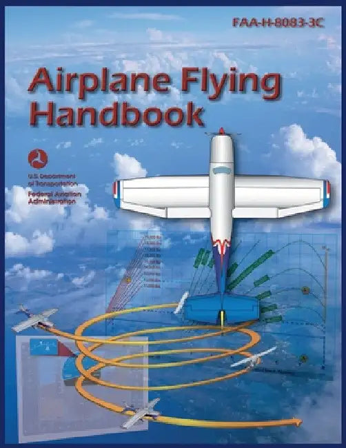 Airplane Flying Handbook (Color Print): Faa-H-8083-3c by Federal Aviation Administration (FAA)