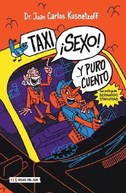 ¡Taxi! ¡Sexo! Y puro cuento... by Juan Carlos Kusnetzoff