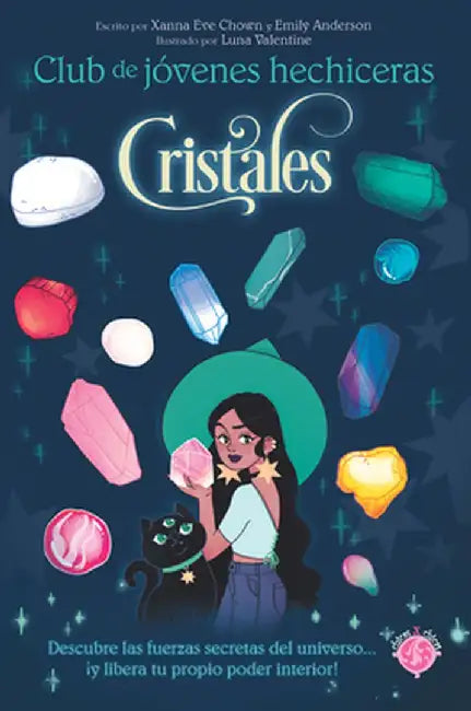 Cristales / Guide to Crystals by Xanna Eve Chown