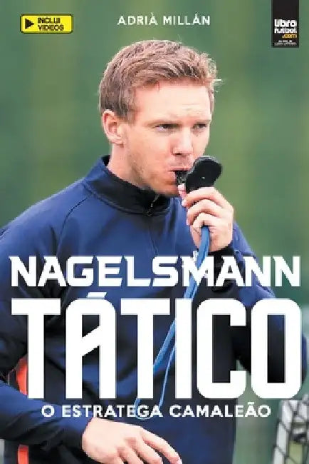 Nagelsmann Tático: O estratega camaleão by Adrià Millán