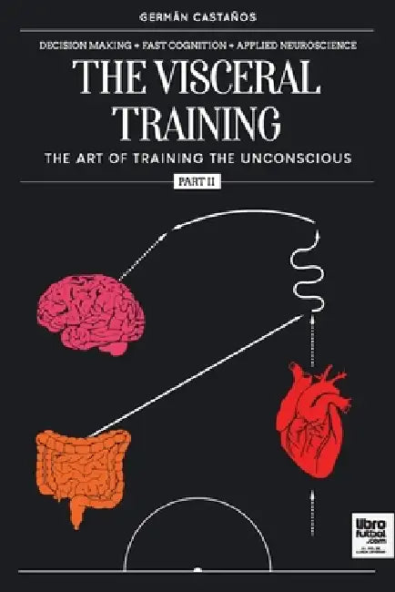 The visceral training. Part 2 by Germán Castaños, Librofutbol Com
