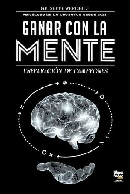 Ganar con la mente by Giuseppe Vercelli