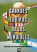 Grandes equipos de los Mundiales: 100 selecciones históricas by Librofutbol Com