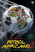 Fútbol africano II: Crónicas, historias e investigación by Francisco Jáuregui