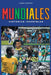Mundiales: historias increíbles by Andrés Lichtveld