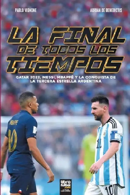 La final de todos los tiempos by Pablo Vignone