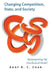 Changing Competition, State, and Society: Reinterpreting the Neoclassical Model by Andy K. C. Chan