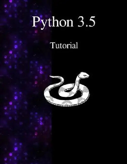 Python 3.5 Tutorial: An Introduction to Python by Various Authors