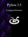 Python 3.5 Language Reference by Various Authors