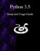 Python 3.5 Setup and Usage Guide by Python Development Team