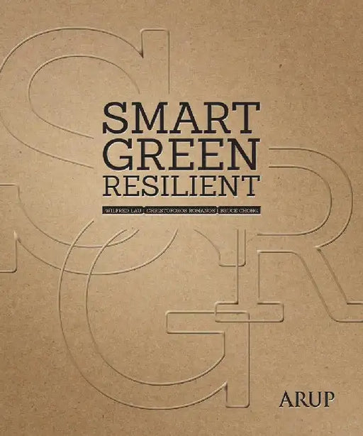 Smart Green Resilient by Wilfred Lau