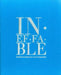 Ineffable: Architecture, Computation and the Inexpressible by Bradley Horn, Maria Berman, Karl Chu