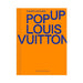 Pop-Up Louis Vuitton by Fashionary