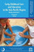 Early Childhood Care and Education in the Asia Pacific Region: Moving Towards Goal 1 by Nirmala Rao